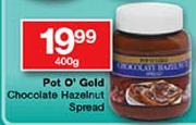 Pot O'Gold Chocolate Hazeinut Spread-400g