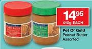 Pot O'Gold Peanut Butter Assorted-410g Each