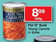 Pot O'Gold Young Carrots in Brine-400g