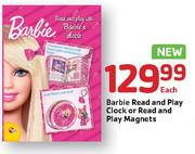 Barbie Read And Play Clock Or Read And Play Magnets Each