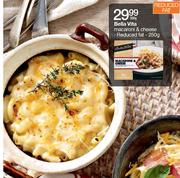 Bella Vita Macaroni & Cheese-300g/ Reduced Fat-250g