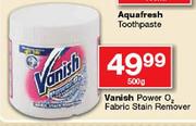 Vanish Power O2 Fabric Stain Remover-500gm