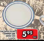 The Ditto Plate Dinner Line Edge Col-Each