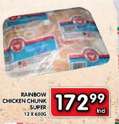  Rainbow Chicken Chunk Super-12X600g