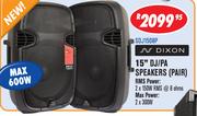 Dixon Band/PA/DJ Combo 15" DJ/PA Speakers(PLD15)Dixon 15" DJ/PA Speakers(SDJ150BP)