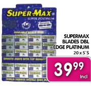 Supermax Blades DBL Edge Platinum-20x5's