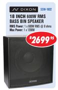 Dixon 18 Inch 600W RMS Bass Bin Speaker SSW-1802