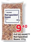 PnP No Name Red Speckled Beans-500g