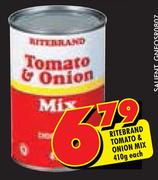 Ritebrand Tomato & Onion Mix-410g
