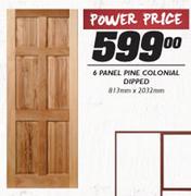 6 Panel Pine Colonical Dipped-813mm x 2032mm