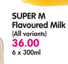 Super M Flavoured Milk(All Variants)-6x300ml