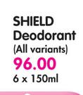 Shield Deodorant(All Variants)-6x150ml