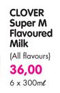 vClover Super M Flavoured Milk(All Flavours)-6 x 300ml