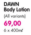 Dawn Body Lotion (All Variants)-6 x 400ml
