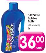 Satiskin Bubble Bath (All Variants)-2 Ltr Each