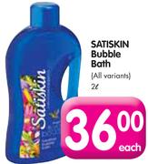 Satiskin Bubble Bath (All Variants)-2Ltr Each