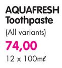 Aquafresh Toothpaste(All Variants)-12x100ml