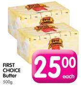 First Choice Butter-500g Each
