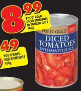 Pot O'Gold Diced Tomatoes In Tomato Juice-400g