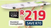 House Of York Standard Ironing Board