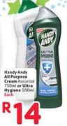 Handy Andy All Purpose Cream-750ml Or Ultra Hygiene-500ml Each