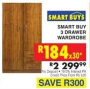 Smart Buy  3 Drawer Wardrobe
