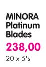 Minora Platinum Blades-20x5's