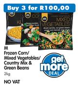 M Frozen Corn/Mixed Vegetables/Country Mix & Green Beans-3 x 2kg