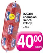 Eskort Champion French Polony-2.5Kg