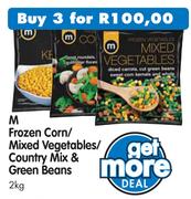 M Frozen Corn/Mixed Vegetables/Country Mix & Green Beans-3x2Kg