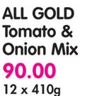 All Gold Tomato & Onion Mix-12x410g
