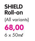 Shield Roll-On(All Variants)-6 x 50ml