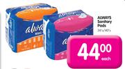 Always Sanitary Pads-36's/40's Each