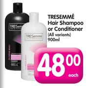 Tresemme Hair Shampoo or Conditioner(All Variants)-900ml Each