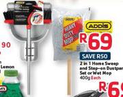 Addis 2-In-1 Home Sweep And Step On Dustpan Set Or Wet Mop-400g