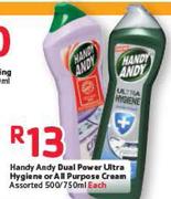 Handy Andy Dual Power Ultra Hygiene Or All Purpose Cream-500/750ml
