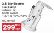 3.5 Bar Electric Fuel Pump Suitable For: Toyota Avanza 1.3/1.5 H3VE/K5VE