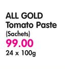 All Gold Tomato Paste(Sachets)-24x100g