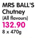 Mrs Ball's Chutney(All Flavours)-8x470g