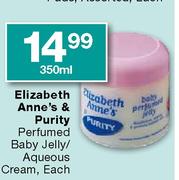Elizabeth Anne's & Purity Perfumed Jelly/Aqueous Cream, Each-350ml
