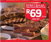 PnP Bulk T-Bone And Club Steak Mixed Pack-Per Kg