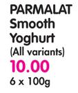 Parmalat Smooth Yoghurt(All Variants)-6 x 100gm