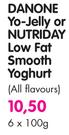 Danone Yo-Jelly or Nutriday Low Fat Smooth Yoghurt(All Flavours)-6 x 100gm