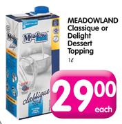 Meadowland Classique or Delight Dessert Topping-1Ltr