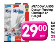 Meadowlands Dessert Topping Classique or Delight-1Ltr Each