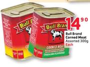 Bull Brand Corned Meat Assorted-300G Each