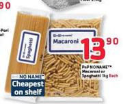 Pnp No Name Macaroni Or Spaghetti-1kg Each