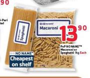 PnP No Name Macroni Or Spaghetti-1Kg Each