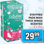 Stayfree Pads Maxi Thick Wings Scented-4x10's