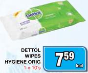 Dettol Wipes Hygiene Orig-1x10's